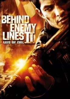 Affisch för filmen Behind enemy lines II - Axis of evil