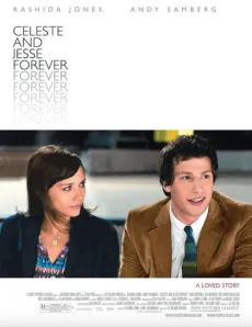 Affisch för filmen "Celese and Jesse forever"