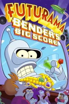 Affisch för filmen Futurama: Bender's big score