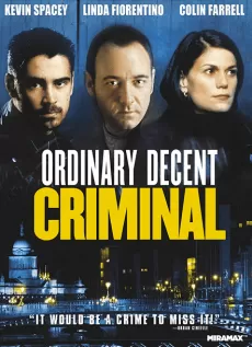 Affisch för filmen Ordinary decent criminal