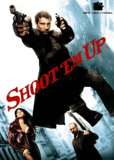 Affisch för filmen Shoot 'em up