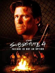 Affisch från filmen "Substitute 4: Failure is not an option"